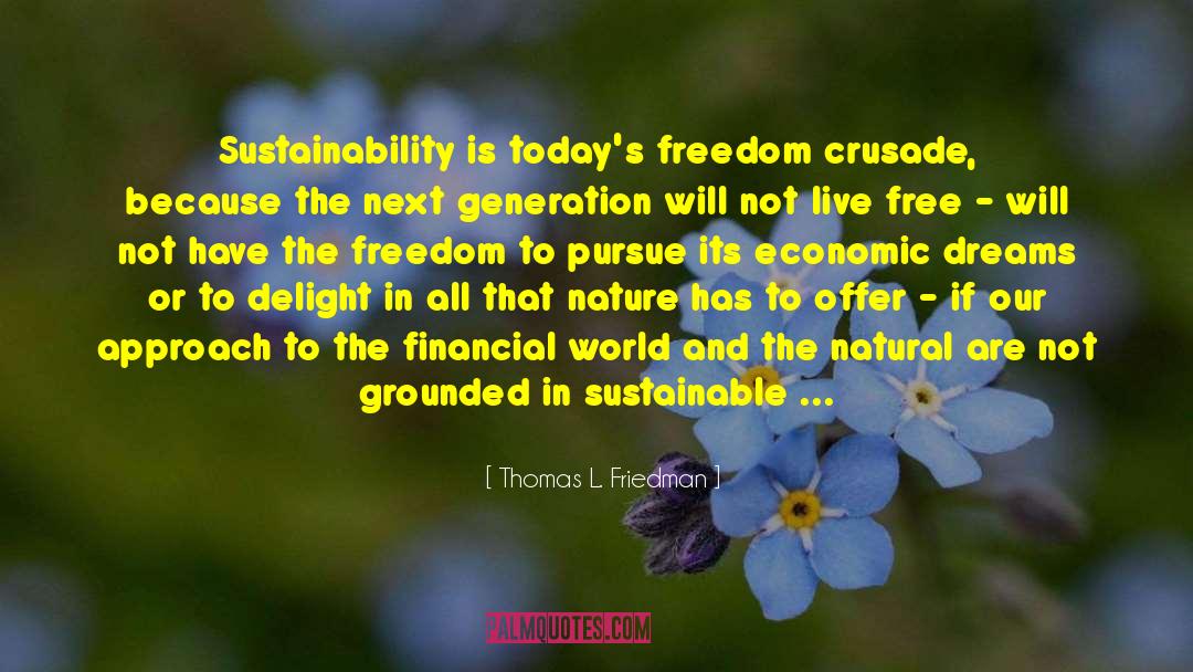 Gratitude For Natural Wonders quotes by Thomas L. Friedman