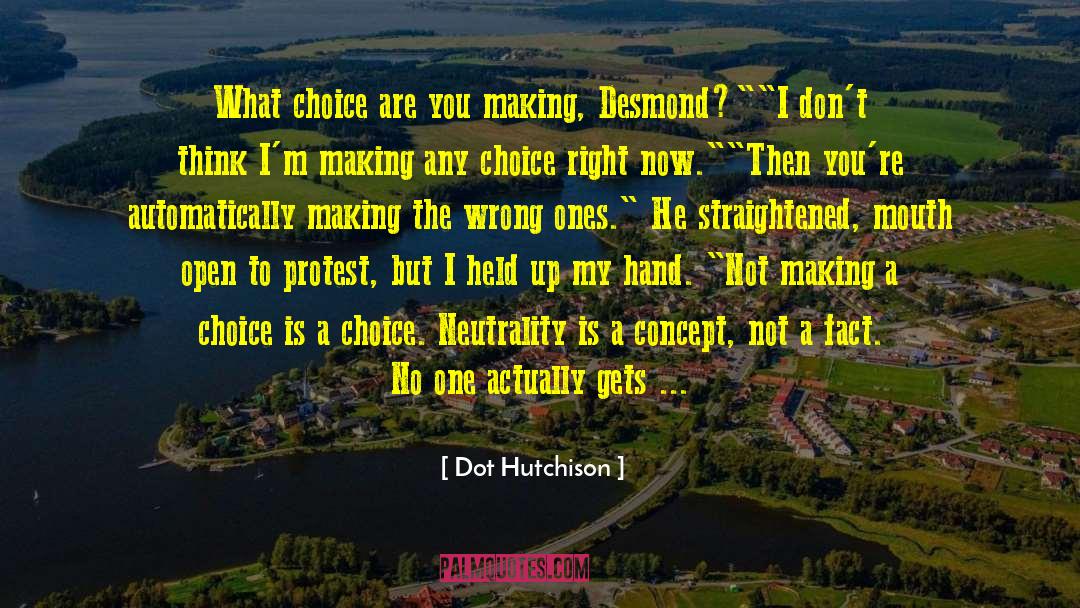 Gratitude Is A Choice quotes by Dot Hutchison