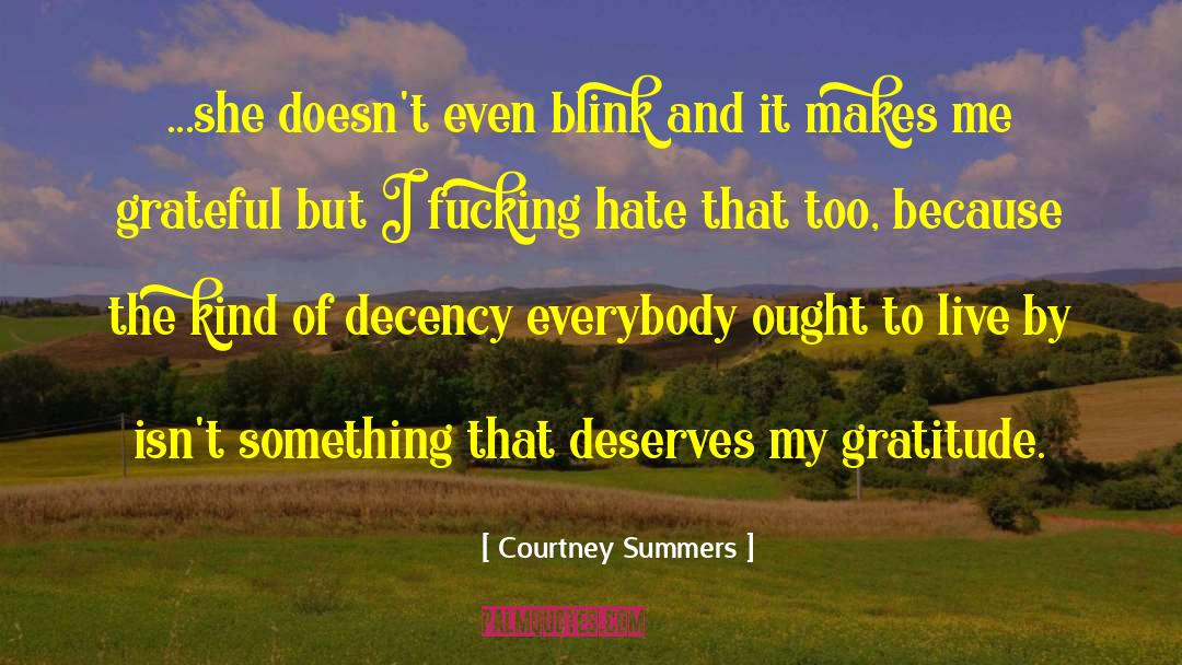 Gratitude Quote quotes by Courtney Summers