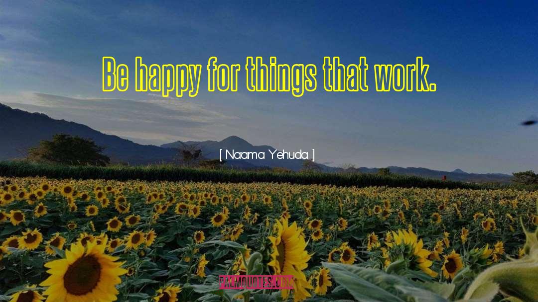 Gratitude Quote quotes by Na'ama Yehuda