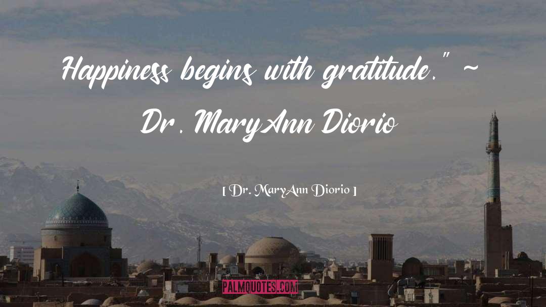 Gratitude quotes by Dr. MaryAnn Diorio