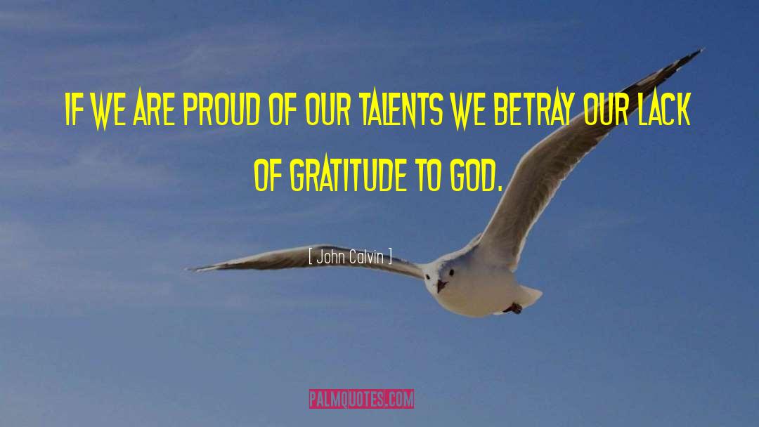 Gratitude To God quotes by John Calvin