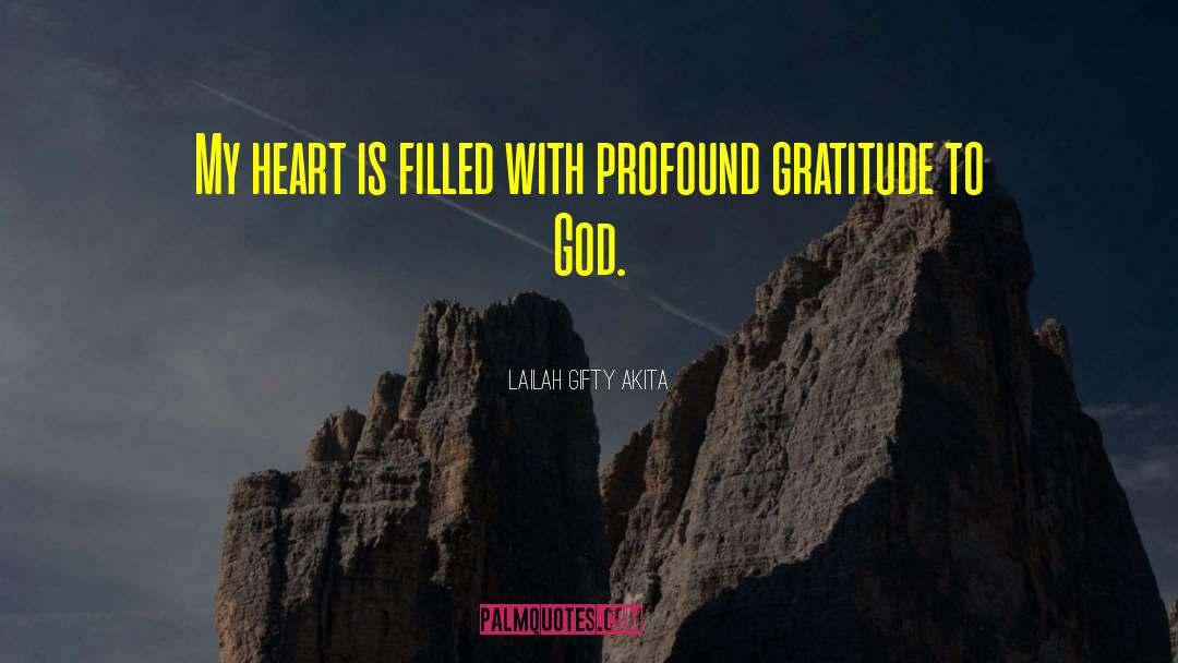 Gratitude To God quotes by Lailah Gifty Akita