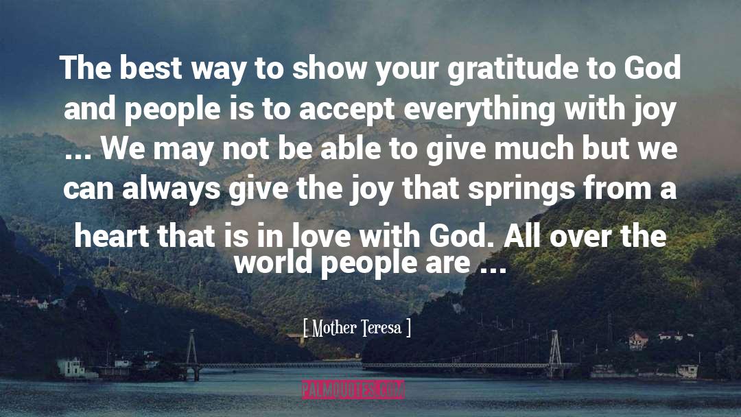 Gratitude To God quotes by Mother Teresa
