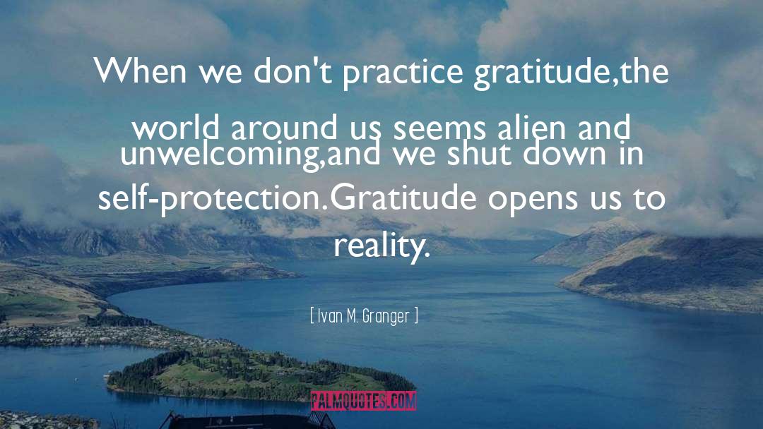 Grattitude quotes by Ivan M. Granger