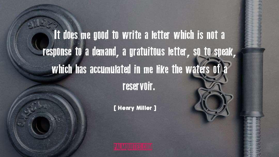 Gratuitous quotes by Henry Miller