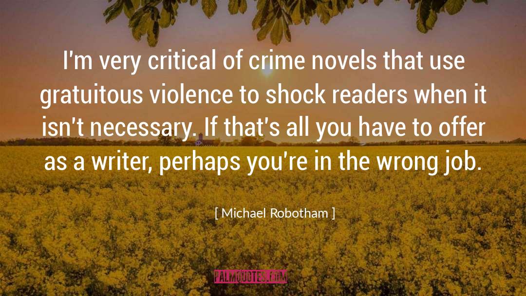 Gratuitous quotes by Michael Robotham