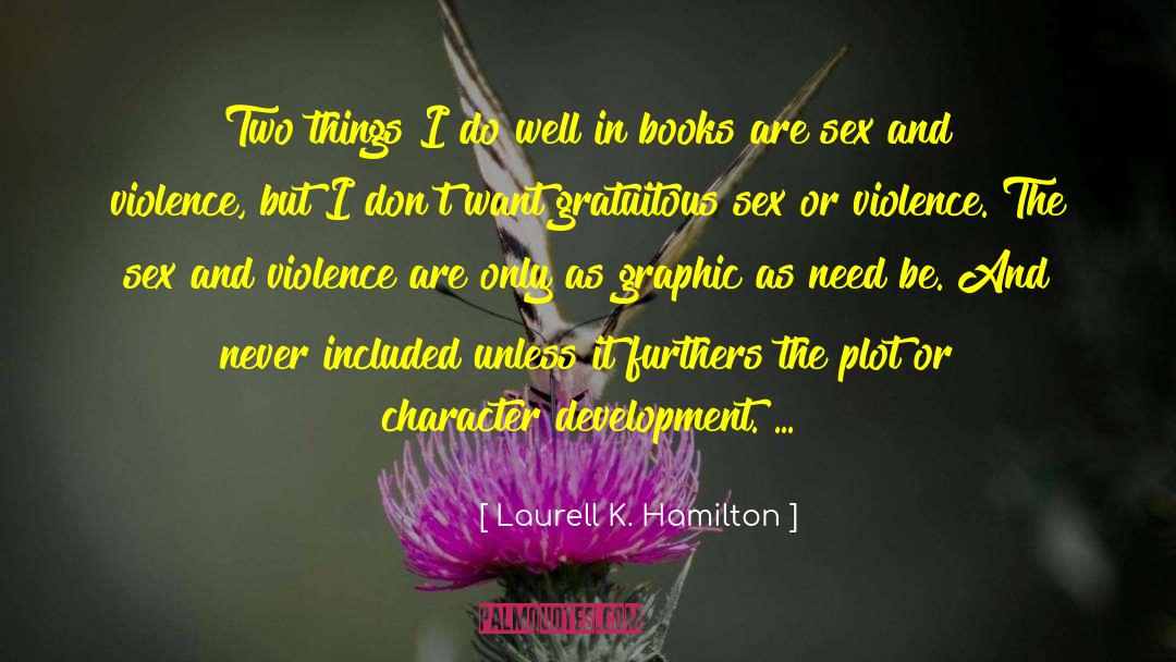 Gratuitous quotes by Laurell K. Hamilton