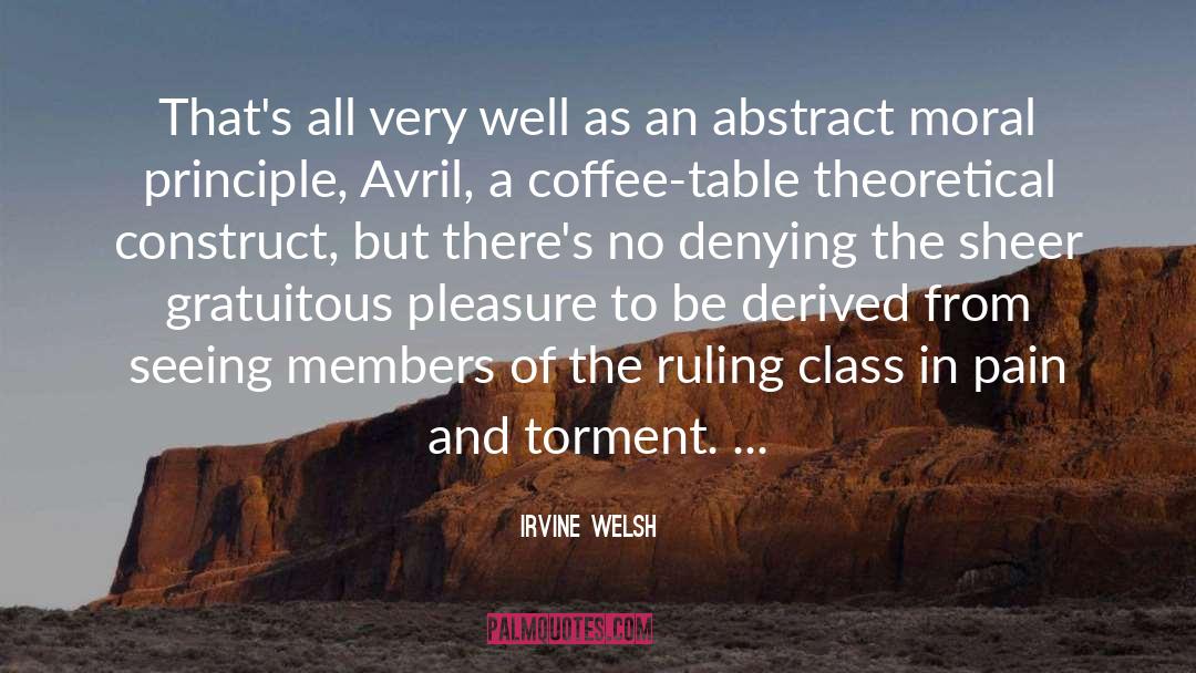 Gratuitous quotes by Irvine Welsh