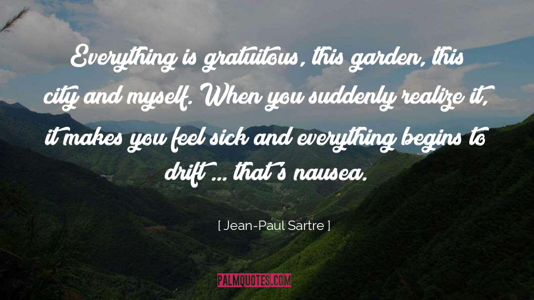 Gratuitous quotes by Jean-Paul Sartre