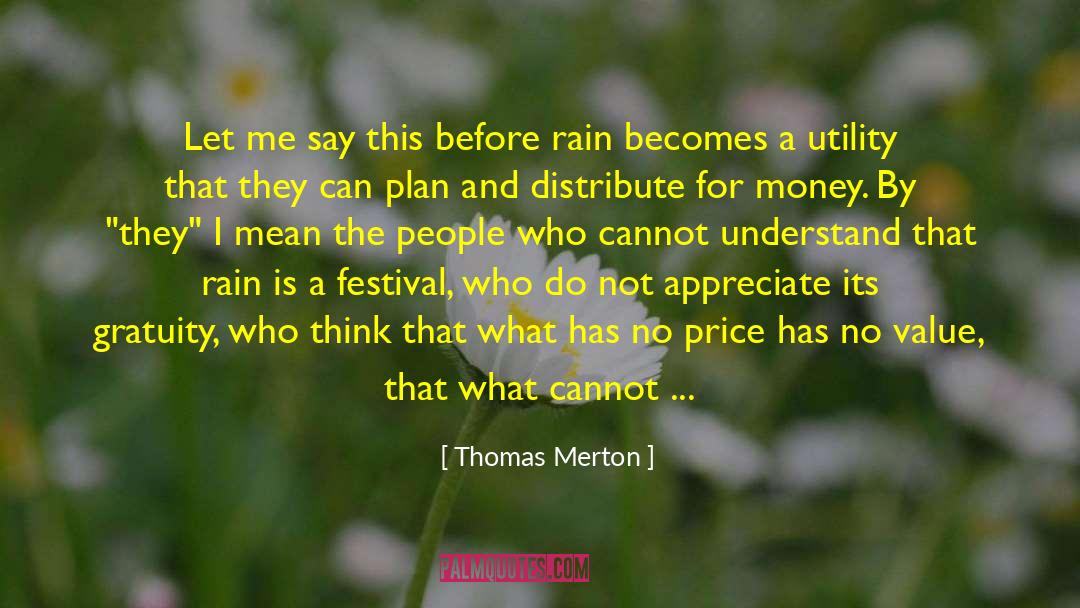 Gratuity quotes by Thomas Merton