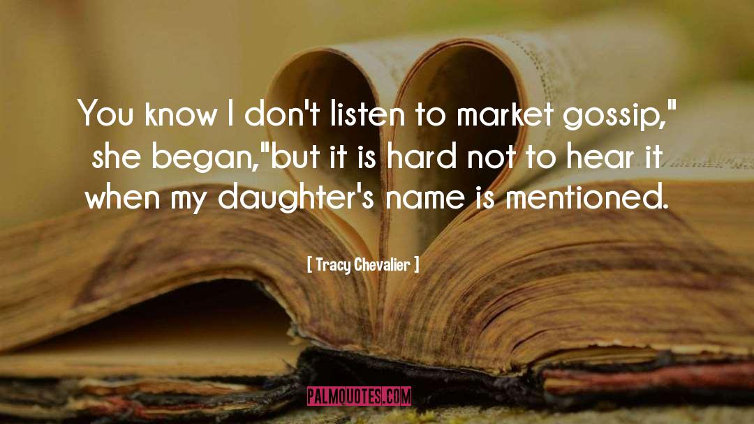 Gravano Daughter quotes by Tracy Chevalier