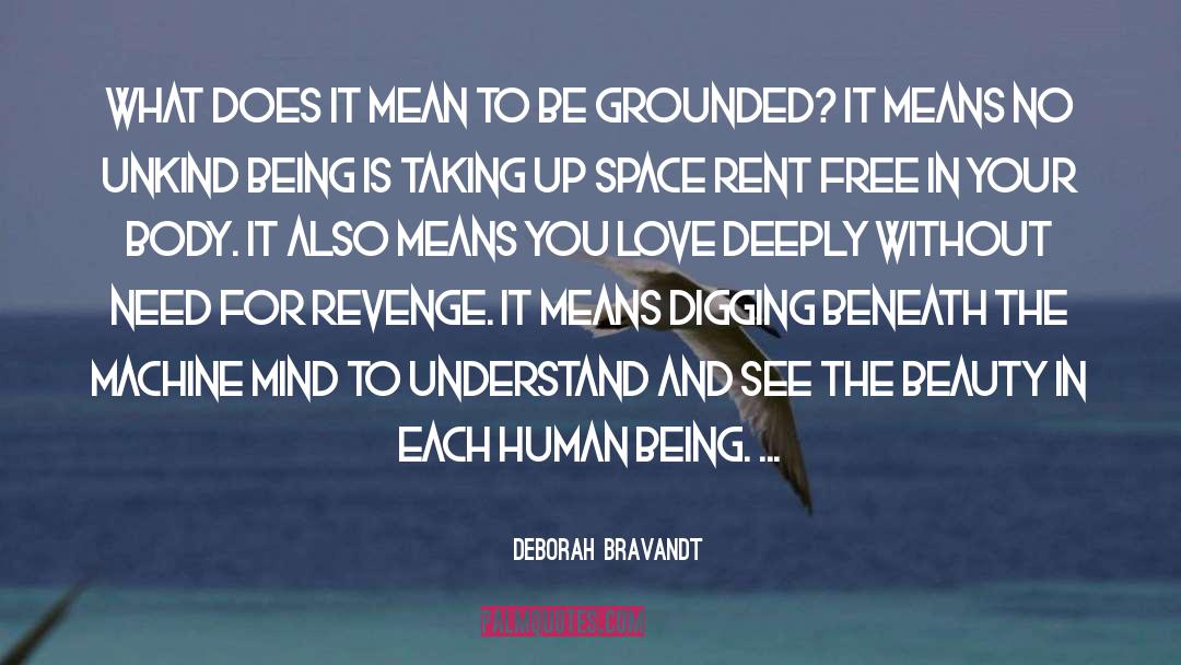 Grave Digging Machine quotes by Deborah Bravandt