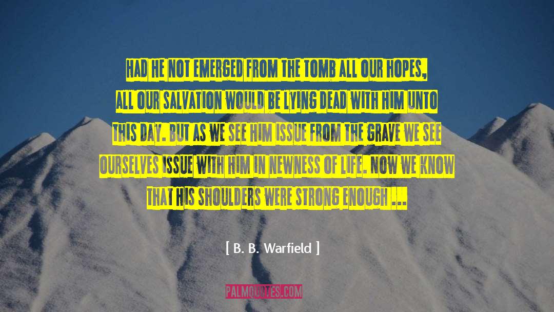 Grave Peril quotes by B. B. Warfield