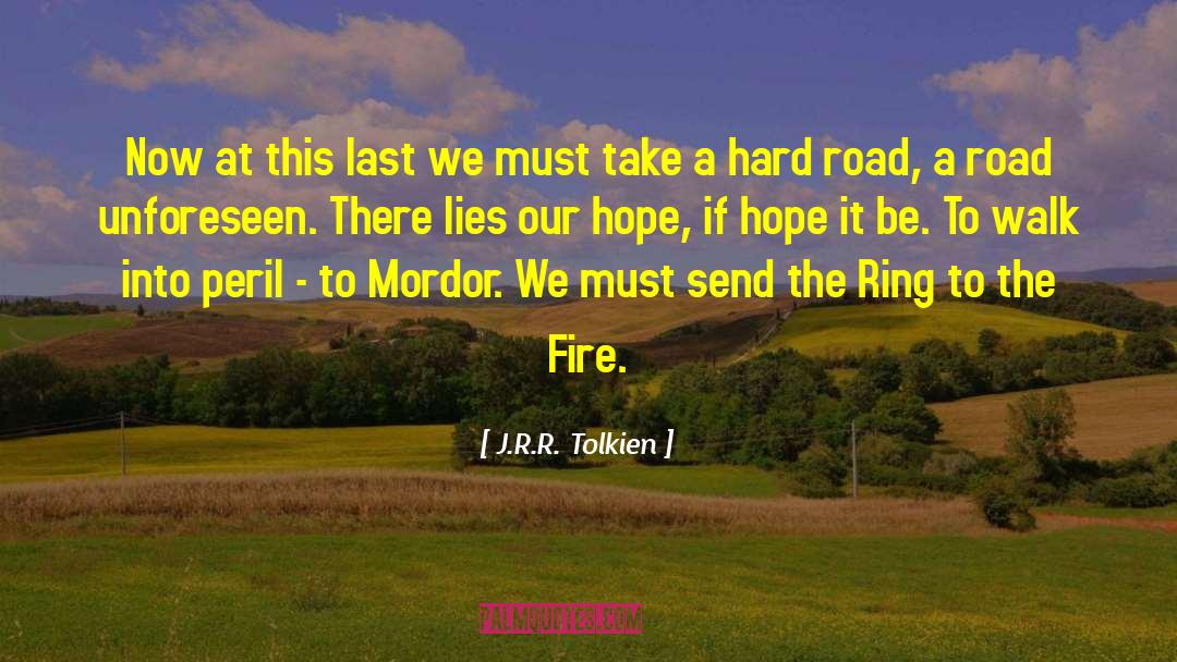 Grave Peril quotes by J.R.R. Tolkien