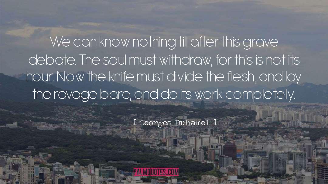 Grave Secret quotes by Georges Duhamel