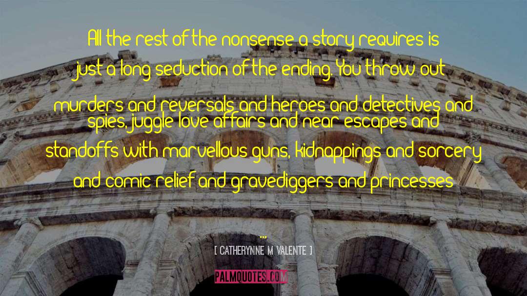 Gravediggers quotes by Catherynne M Valente
