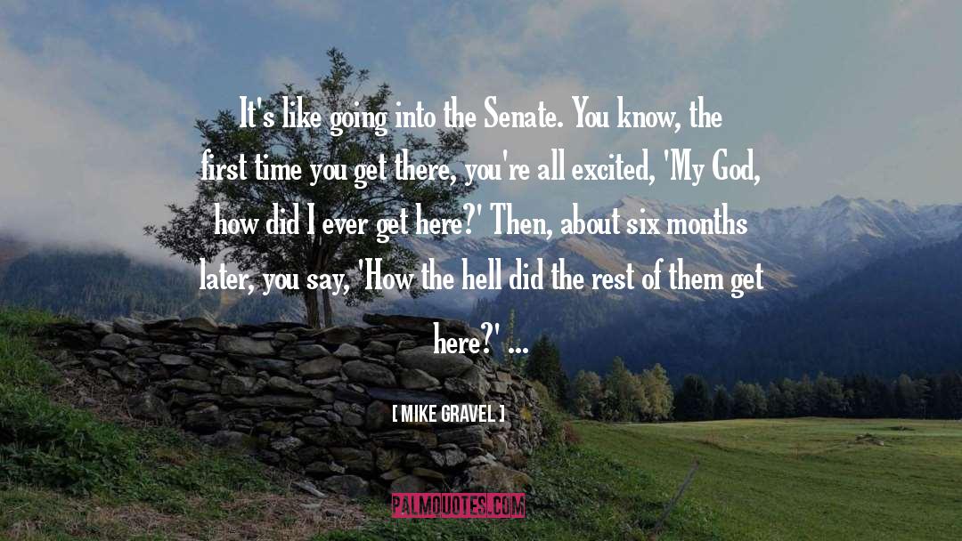 Gravel quotes by Mike Gravel