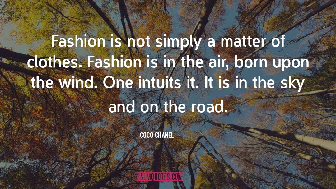 Gravel Road quotes by Coco Chanel