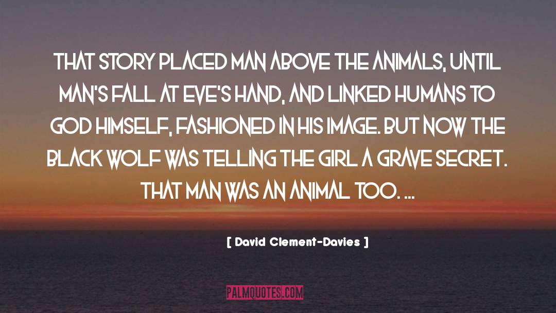 Graves quotes by David Clement-Davies