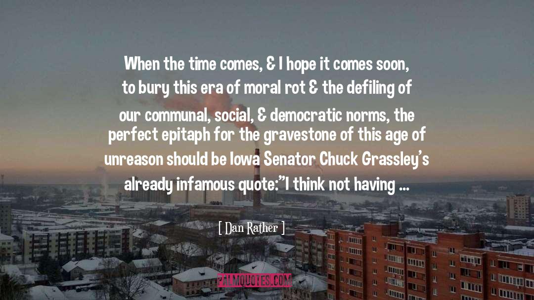 Gravestone quotes by Dan Rather