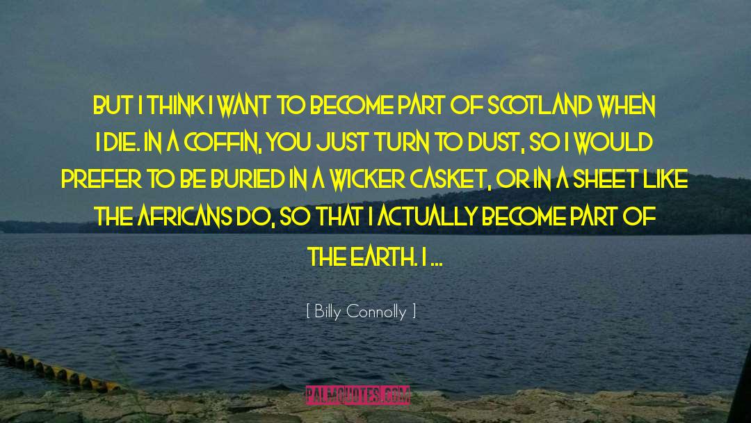 Gravestone quotes by Billy Connolly