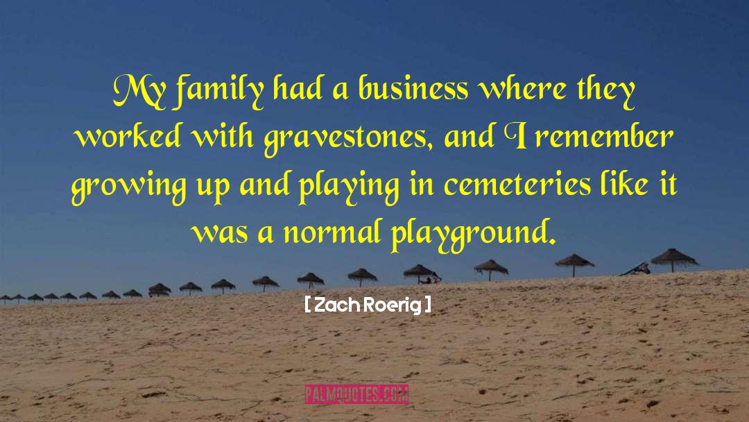 Gravestones quotes by Zach Roerig