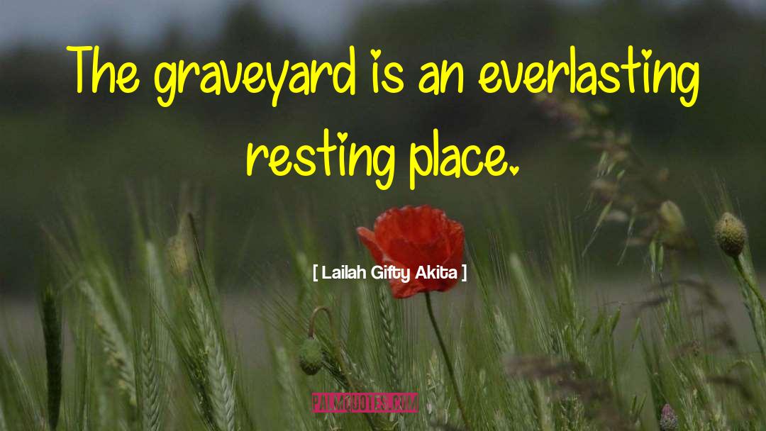 Graveyard Hag quotes by Lailah Gifty Akita