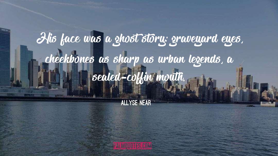 Graveyard quotes by Allyse Near