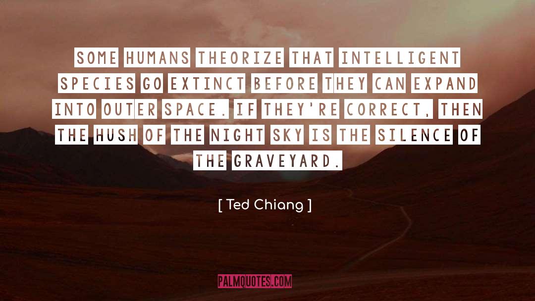 Graveyard quotes by Ted Chiang