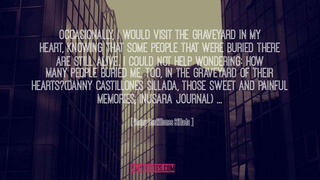 Graveyard quotes by Danny Castillones Sillada