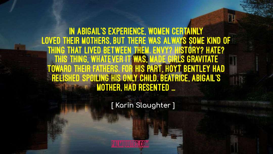 Gravitate quotes by Karin Slaughter