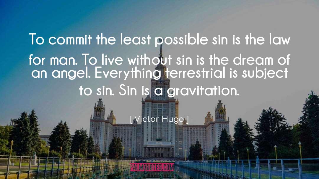 Gravitation quotes by Victor Hugo