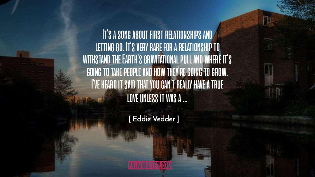 Gravitational Pull quotes by Eddie Vedder