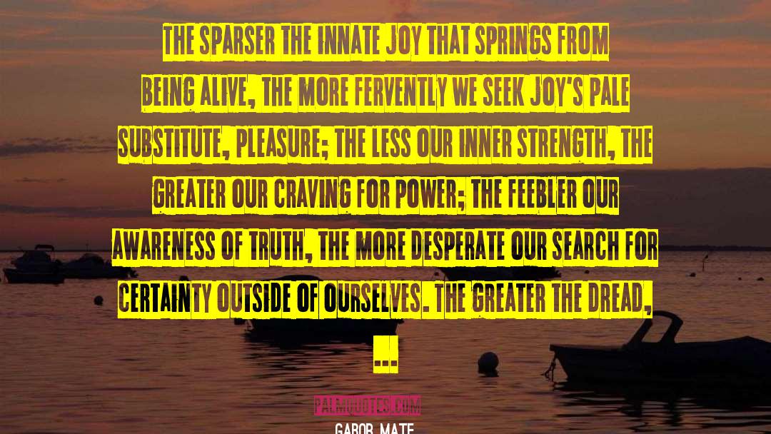 Gravitational Pull quotes by Gabor Mate
