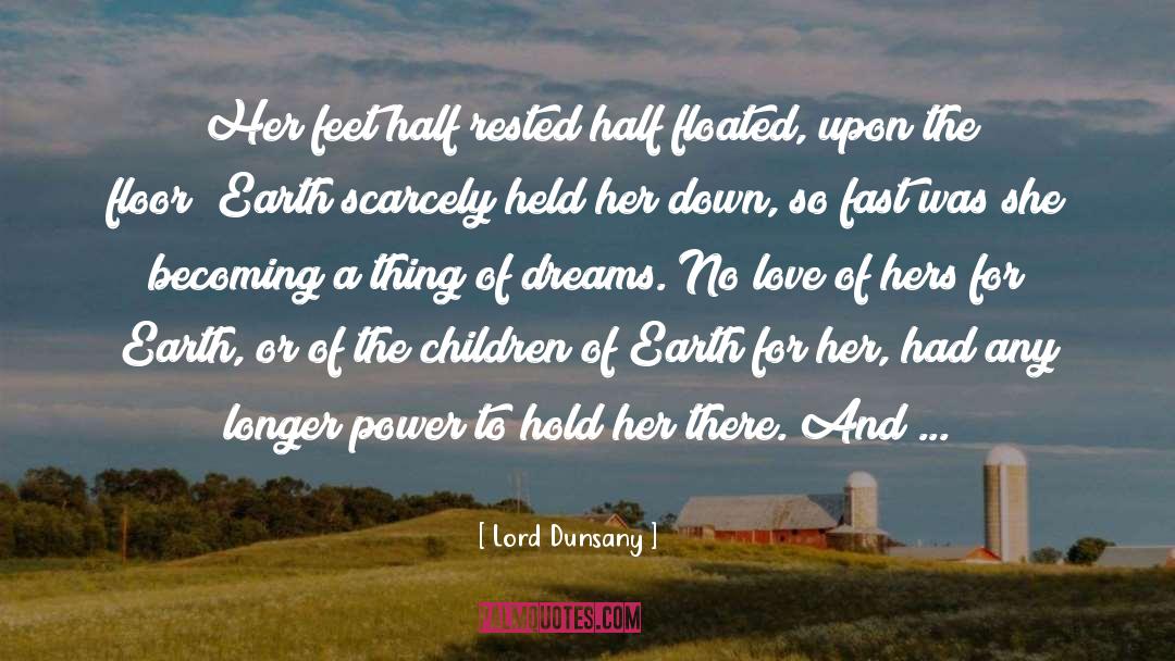 Gravity And Love quotes by Lord Dunsany