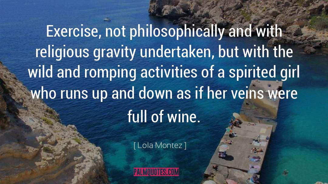 Gravity quotes by Lola Montez