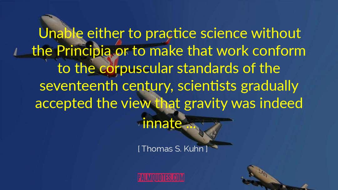 Gravity S Rainbow quotes by Thomas S. Kuhn