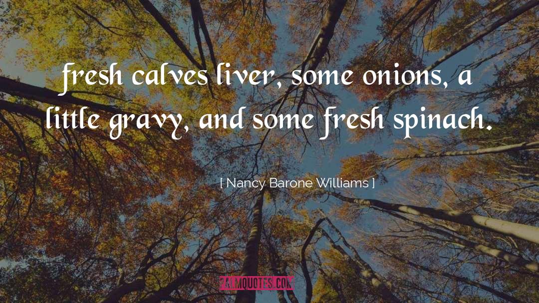 Gravy quotes by Nancy Barone Williams