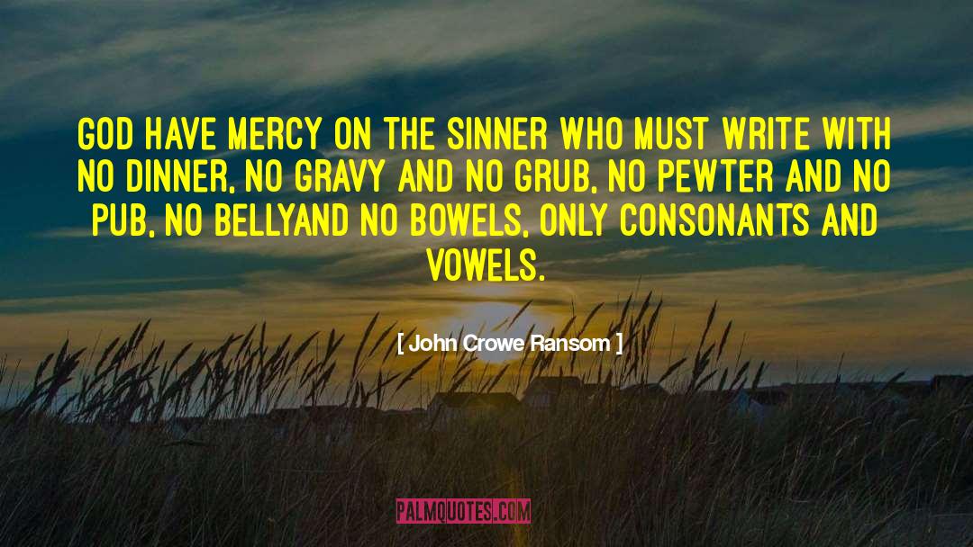 Gravy quotes by John Crowe Ransom