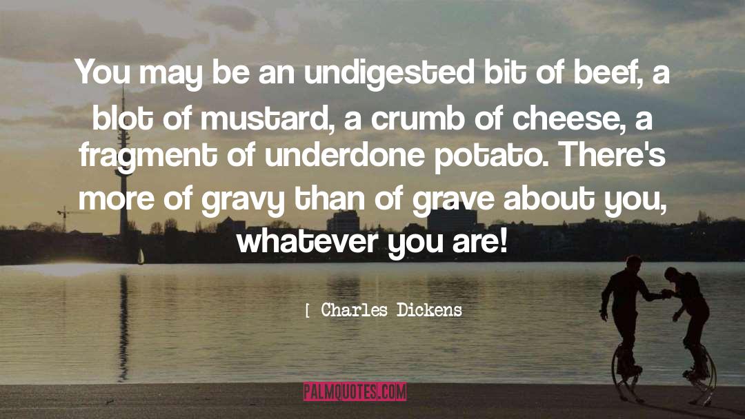 Gravy quotes by Charles Dickens