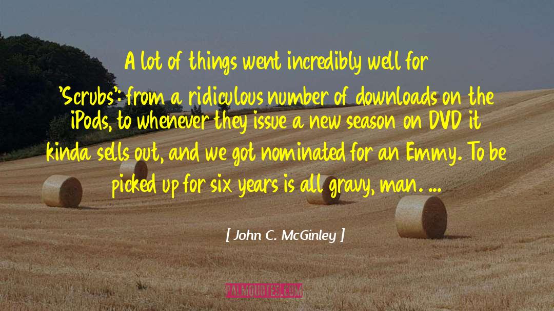 Gravy quotes by John C. McGinley
