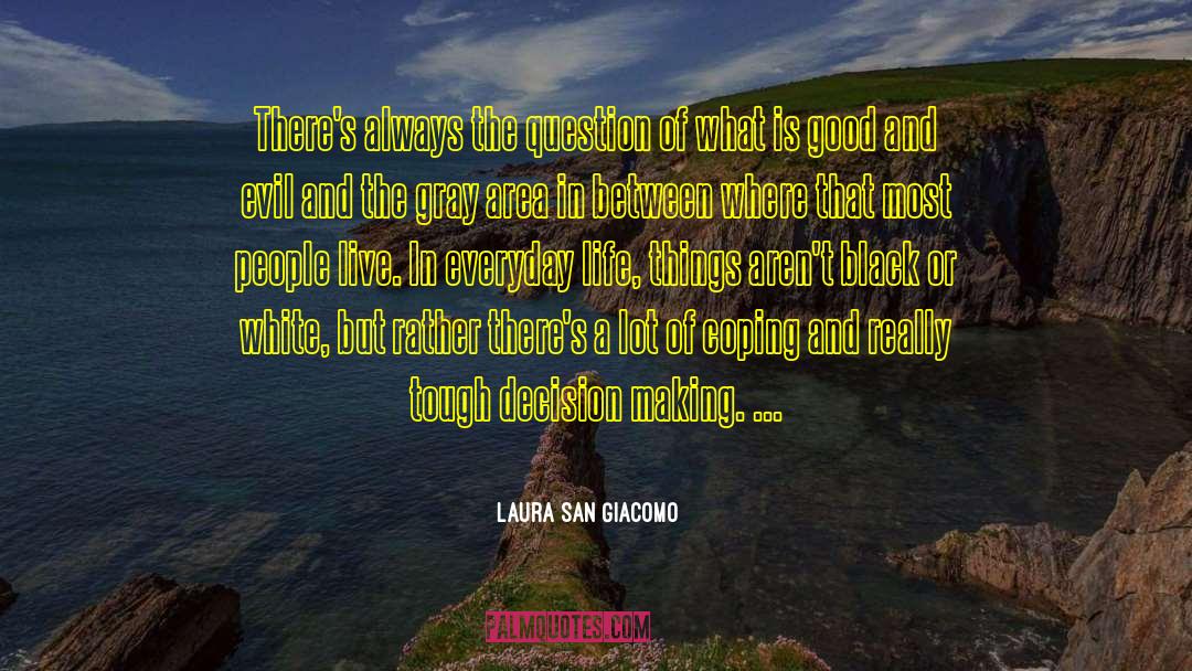 Gray Area quotes by Laura San Giacomo