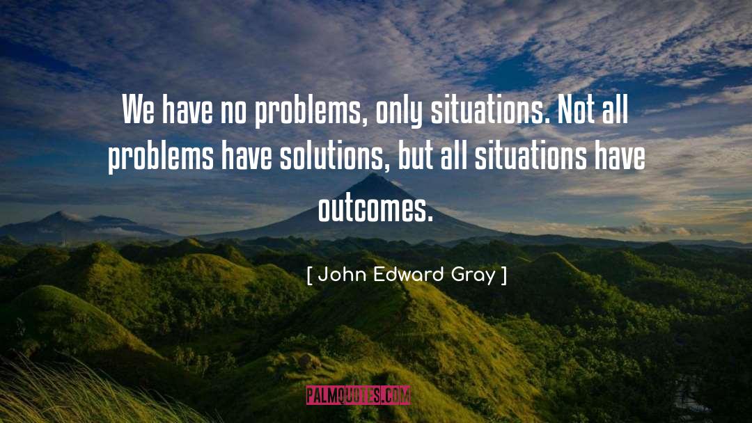 Gray Area quotes by John Edward Gray