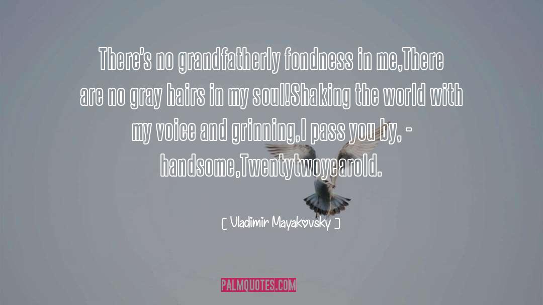 Gray Hair quotes by Vladimir Mayakovsky