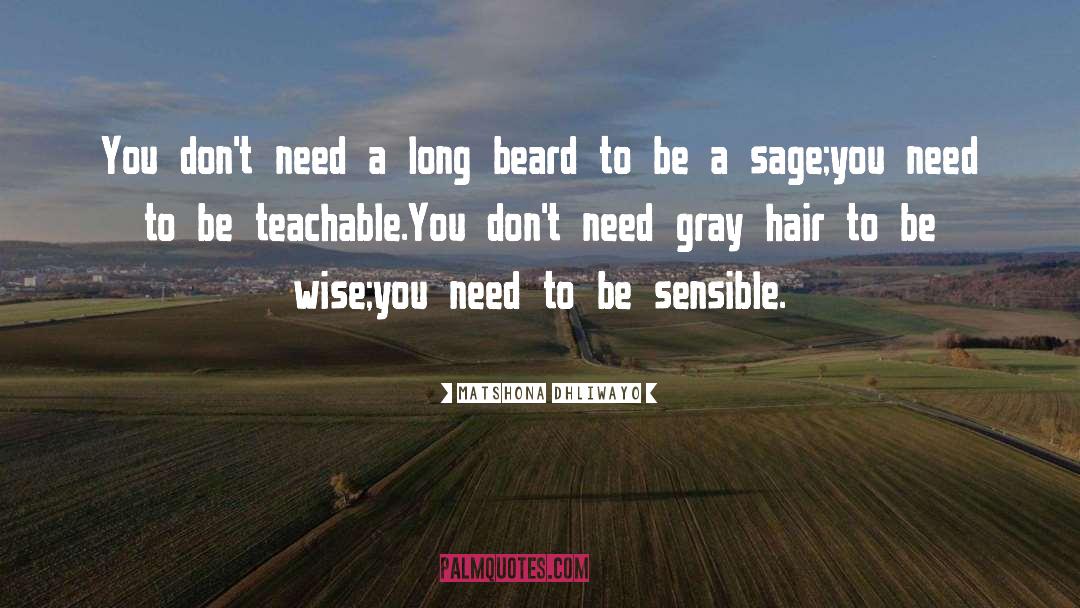 Gray Hair quotes by Matshona Dhliwayo