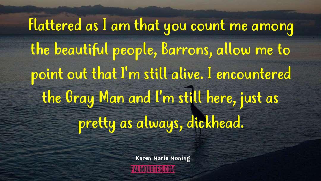 Gray Man quotes by Karen Marie Moning