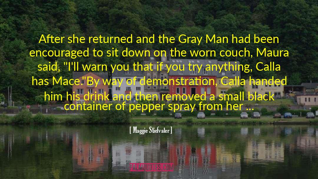 Gray Man quotes by Maggie Stiefvater