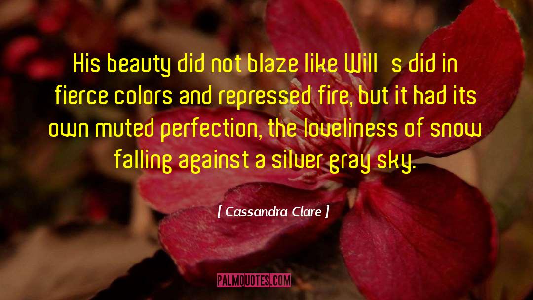 Gray Sky quotes by Cassandra Clare