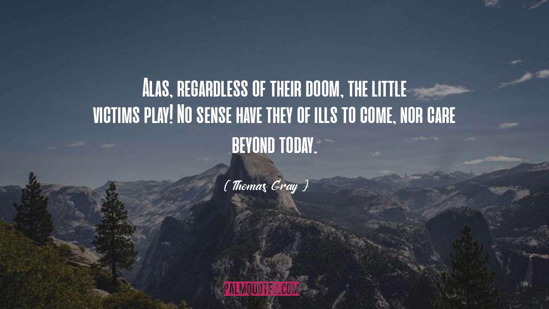 Gray Spaces quotes by Thomas Gray